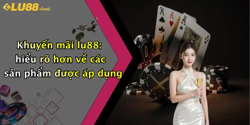 Khuyến Mãi LU88